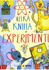 kniha Velká kniha experimentů, Sun 2016