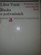 kniha Nauka o poživatinách Učebnice pro stř. zdravot. školy, obor dietních sester, Avicenum 1971