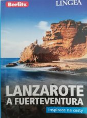 kniha Lanzarote a Fuerteventura Inspirace na cesty, Lingea 2019