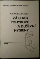 kniha Základy pohybové a duševní hygieny, Institut vzdělávání federálního min. paliv a energetiky 1989