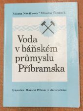 kniha Voda v báňském průmyslu Příbramska 10 reprodukcí grafických listů,1 list mapa vodních děl ve společném obalu, Ústředna 1980