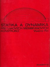 kniha Statika a dynamika přetlakových membránových konstrukcí, Academia 1976