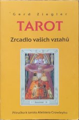 kniha Tarot zrcadlo vašich vztahů : příručka k tarotu Aleistera Crowleyho, Synergie 2000