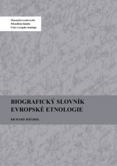 kniha Biografický slovník evropské etnologie, Masarykova univerzita 2014