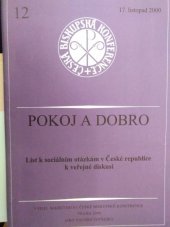 kniha Pokoj a dobro list k sociálním otázkám v České republice k veřejné diskusi, Česká biskupská konference 2000