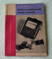 kniha Volba vzdálenosti, clony a osvitu, SNTL 1960