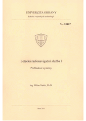 kniha Letecká radionavigační služba I přehledové systémy, Univerzita obrany 2011