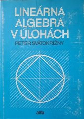 kniha Lineárna algebra v úlohách, Alfa 1985