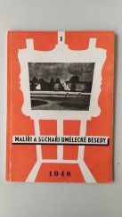 kniha Malíři a sochaři Umělecké besedy 1946 Svazek první Výběr reprodukcí s úvodem Karla Šourka a daty umělců., Výtvarný odbor Umělecké besedy 1946