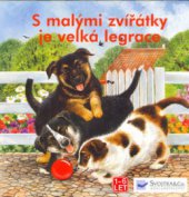 kniha S malými zvířátky je velká legrace, Svojtka & Co. 2003