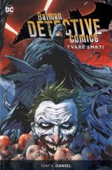 kniha Batman Detective Comics 1. - Tváře smrti, BB/art 2017