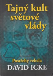 kniha Tajný kult světové vlády Postřehy rebela, Fontána 2021