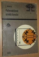 kniha Polovodičové usměrňovače, SNTL 1967