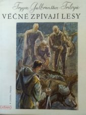 kniha Věčně zpívají lesy románová trilogie, Sfinx, Bohumil Janda 1946