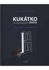 kniha Kukátko do (ne)manželského života Zápisky z deníku psychoterapeutky, MarieTum 2019