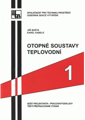 kniha Otopné soustavy teplovodní, Společnost pro techniku prostředí, odborná sekce vytápění 2008