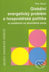 kniha Globální energetický problém a hospodářská politika se zaměřením na obnovitelné zdroje, C. H. Beck 2009