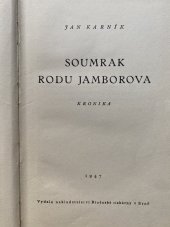 kniha Soumrak rodu Jamborova Kronika, Brněnská tiskárna 1947