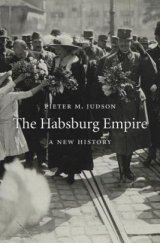 kniha The Habsburg Empire A new history, Harvard University Press 2018