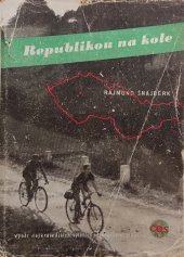 kniha Republikou na kole, Jaromír Velát 1947