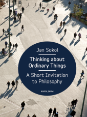 kniha Thinking About Ordinary Things A Short Invitation to Philosophy, Karolinum  2017