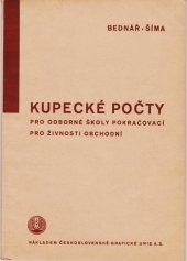 kniha Kupecké počty pro odborné školy pokračovací pro živnosti obchodní, Česká grafická Unie 1934