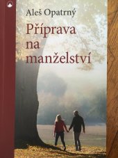 kniha Příprava na manželství, Karmelitánské nakladatelství 2018