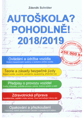 kniha Autoškola? Pohodlně! 2018/2019, Agentura Schröter 2018