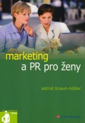 kniha Marketing a PR pro ženy, Grada 2005