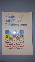 kniha Heute haben wir Deutsch 2 Příručka pro učitele, Agentura Jirco 1995