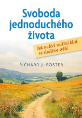 kniha Svoboda jednoduchého života Jak nalézt vnitřní klid ve složitém světě, Juda 2023