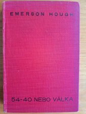 kniha 54-40 nebo válka = [54-40 or Fight], Šolc a Šimáček 1930