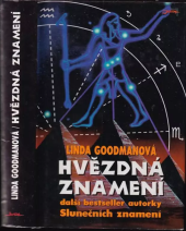 kniha Hvězdná znamení tajné kódy vesmíru : zapomenuté duhy a zapomenuté melodie starověké moudrosti, Jota 1997