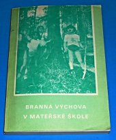 kniha Branná výchova v mateřské škole, Naše vojsko 1989