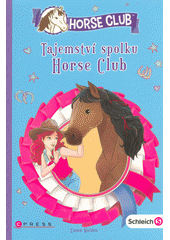 kniha Tajemství spolku Horse Club, CPress 2018