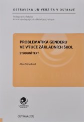 kniha Problematika genderu v základních školách studijní text, Ostravská univerzita v Ostravě 2012