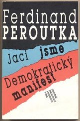 kniha Jací jsme Demokratický manifest, Středočeské nakladatelství a knihkupectví 1991