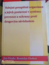 kniha Veřejně prospěšné organizace a jejich postavení v systému prevence a ochrany proti drogovým závislostem, Vltavín 2002