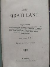 kniha Malý gratulant hojná sbírka dětských přání k novému roku, jmeninám a zrozeninám rodičů, příbzuných a j., ..., Alois Hynek 1895