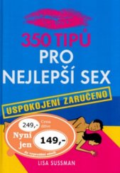 kniha 350 tipů pro nejlepší sex uspokojení zaručeno, Cesty 2004