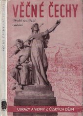 kniha Věčné Čechy obrazy a vidiny z českých dějin v německé poesii, Toužimský & Moravec 1940