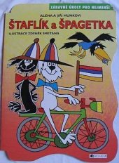 kniha Štaflík a Špagetka, Fragment 2006