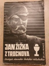 kniha Jan Žižka z Trocnova a jeho doba, nakladatel Fr. Borový v Praze 1920