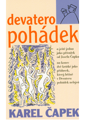 kniha Devatero pohádek a ještě jedna jako přívažek od Josefa Čapka na konec dvě krátké jako přídavek, který běžně v Devateru pohádek nebývá, Fortuna Libri 2022