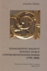 kniha Konkordatní smlouvy Svatého stolce s postkomunistickými zeměmi (1990-2008), Ústav pre vzťahy štátu a cirkví 2010