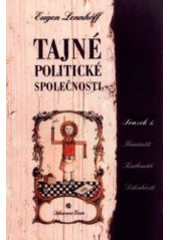 kniha Tajné politické společnosti. Svazek 1., - Ilumináti, karbonáři, děkabristé, DharmaGaia 1997