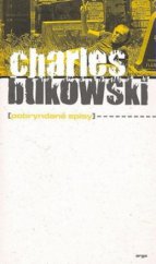 kniha Pobryndané spisy dosud nesebrané povídky a eseje 1944-1990, Argo 2009