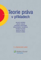 kniha Teorie práva v příkladech, Wolters Kluwer 2011