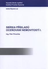 kniha Sbírka příkladů oceňování nemovitostí I., Vysoká škola realitní - Institut Franka Dysona 2010