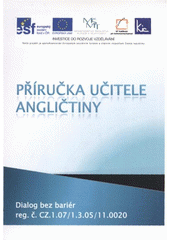 kniha Příručka učitele angličtiny podpůrný materiál pro učitele angličtiny základních a středních škol, Krajské zařízení pro další vzdělávání pedagogických pracovníků a informační centrum 2011